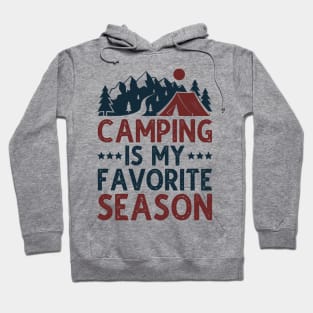 Camping Is My Favorite Season Hoodie